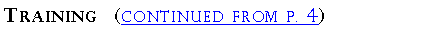 Text Box: Training  (continued from p. 4)